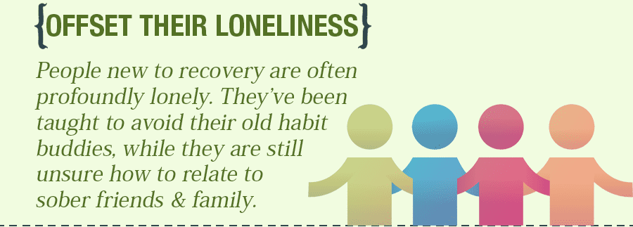 Proactively Offset Their Loneliness and Isolation