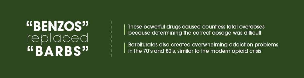 Barbs Were Replaced With Benzos