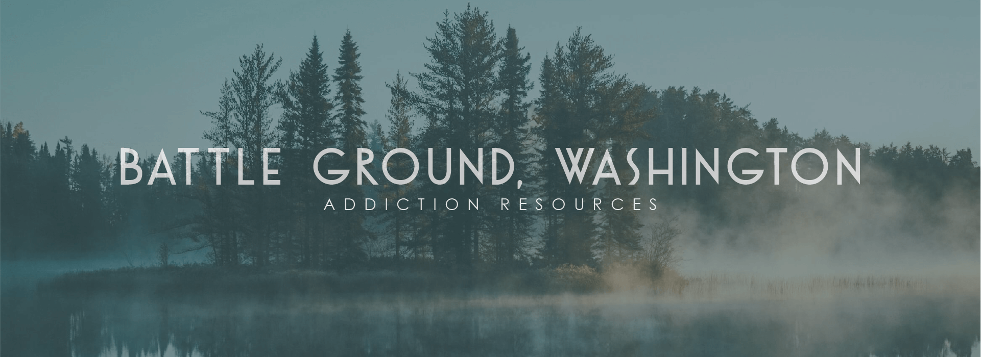 Battle Ground, Washington Addiction Resources