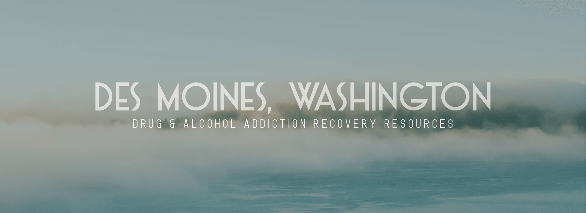 Des Moines, Washingtion Addiction Information
