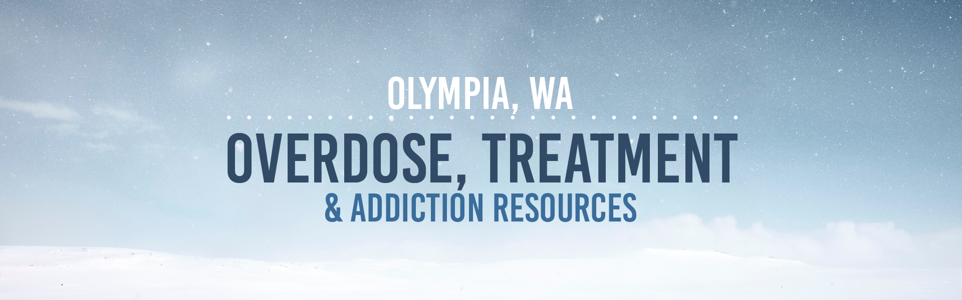 Olympia, Washington Addiction Information