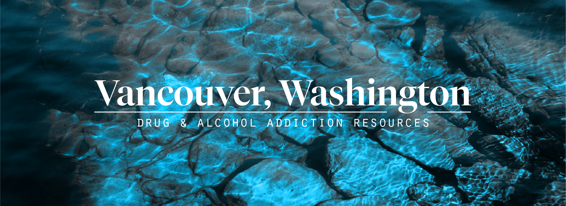 Vancouver, Washington Addiction Information