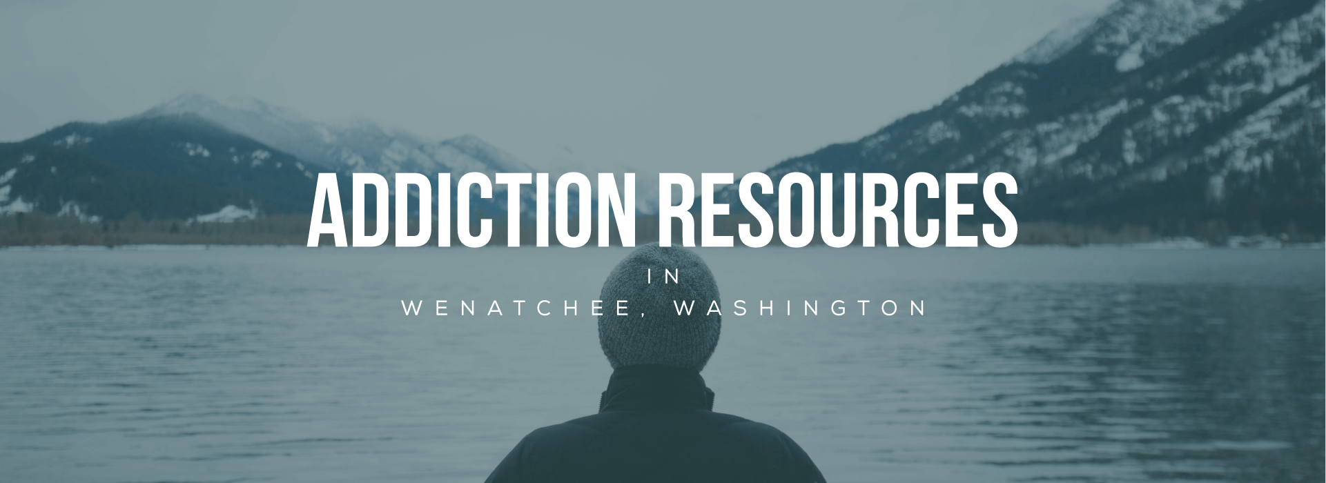 Wenatchee, Washington Addiction Information